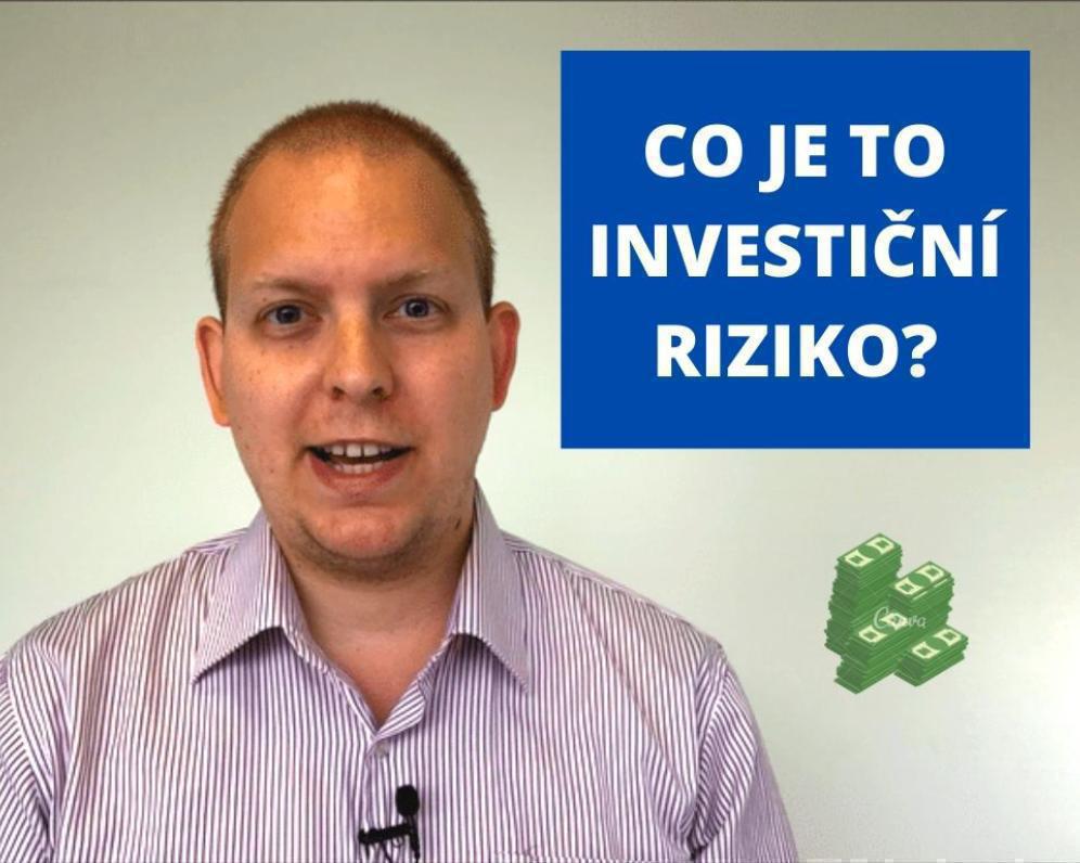 Jak chápat investiční riziko?